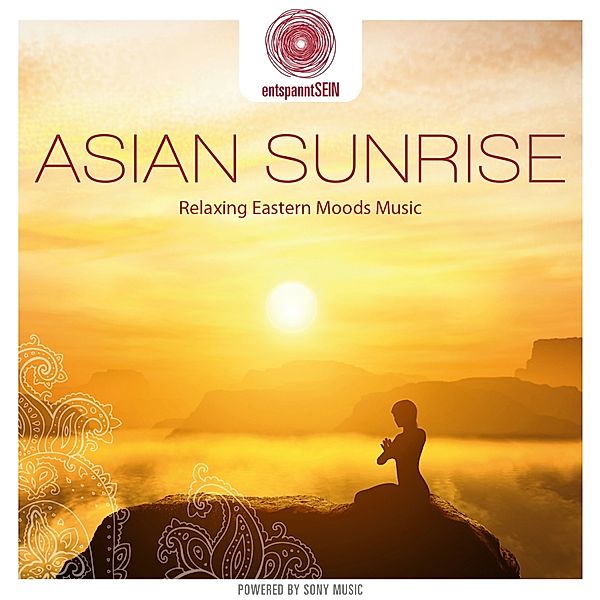 Entspanntsein - Asian Sunrise (Relaxing Eastern Mo, Dakini Mandarava