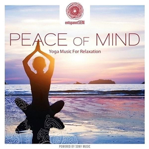 Entspanntsein - Peace Of Mind (Yoga Music For Rela, Renée Ravi