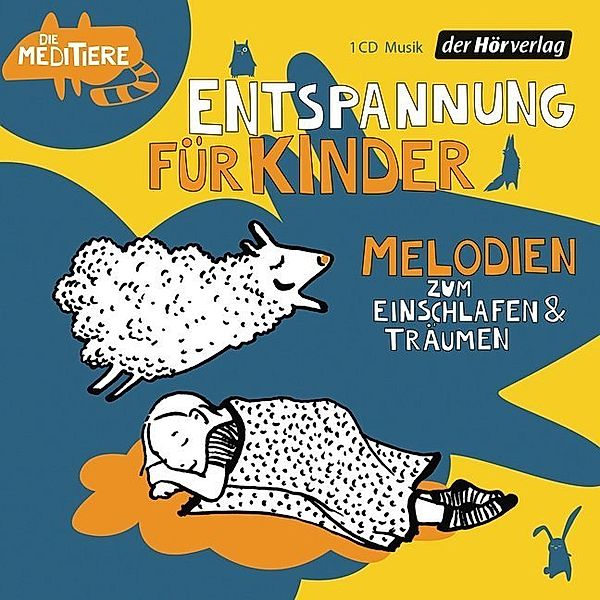 Entspannung für Kinder. Melodien zum Einschlafen und Träumen,1 Audio-CD, Die Meditiere