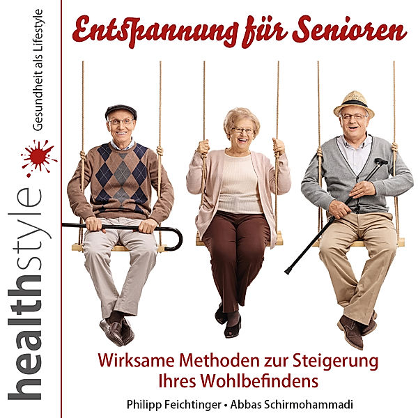 Entspannung für Senioren, Abbas Schirmohammadi, Philipp Feichtinger