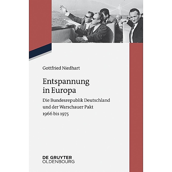 Entspannung in Europa / Zeitgeschichte im Gespräch Bd.19, Gottfried Niedhart