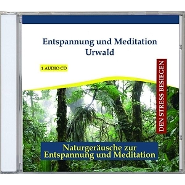 Entspannung Und Meditation Urwald, Verlag Thomas Rettenmaier