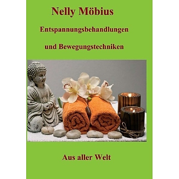 Entspannungsbehandlungen und Bewegungstechniken, Nelly Möbius