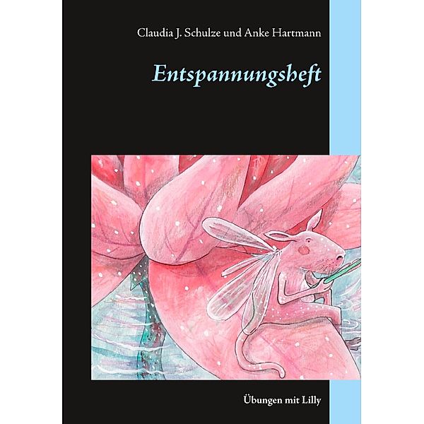 Entspannungsheft, Claudia J. Schulze, Anke Hartmann