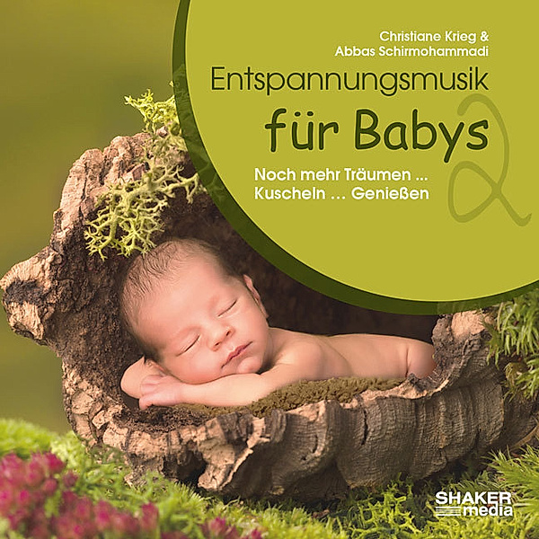 Entspannungsmusik für Babys 2,Audio-CD, Christiane Krieg, Abbas Schirmohammadi