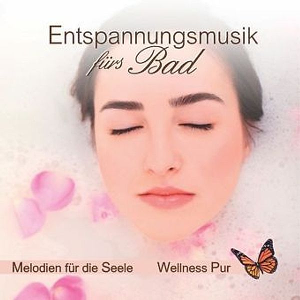 Entspannungsmusik fürs Bad, Audio-CD, Wellness Pur