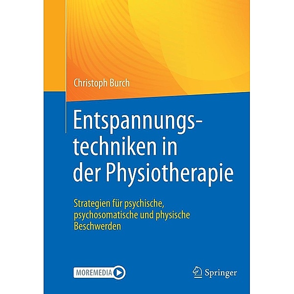 Entspannungstechniken in der Physiotherapie, Christoph Burch