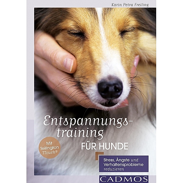 Entspannungstraining für Hunde / Ernährung und Gesundheit, Karin Petra Freiling