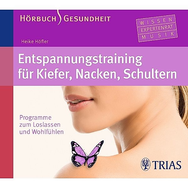 Entspannungstraining für Kiefer, Nacken, Schultern, 1 Audio-CD, Heike Höfler