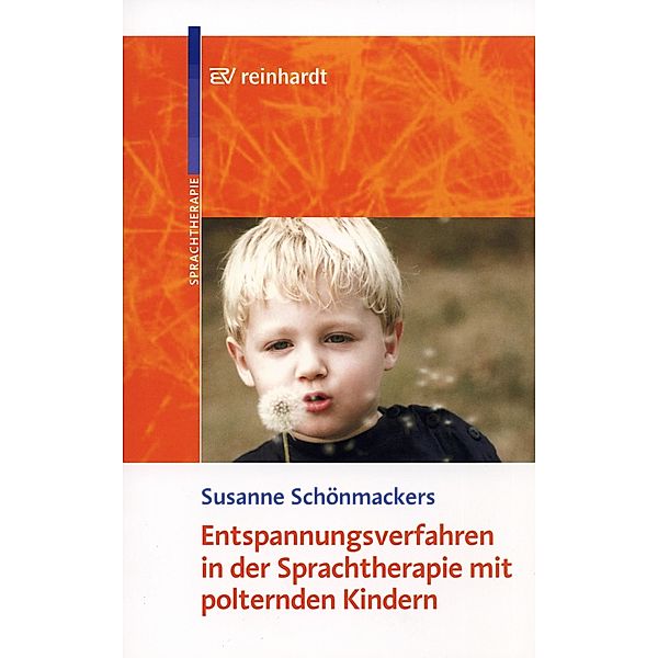 Entspannungsverfahren in der Sprachtherapie mit polternden Kindern, Susanne Schönmackers