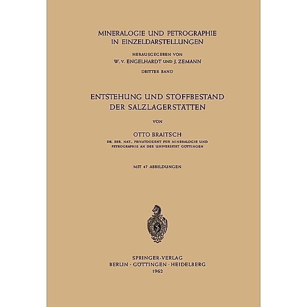 Entstehung und Stoffbestand der Salzlagerstätten / Mineralogie und Petrographie in Einzeldarstellungen Bd.3, Otto Braitsch