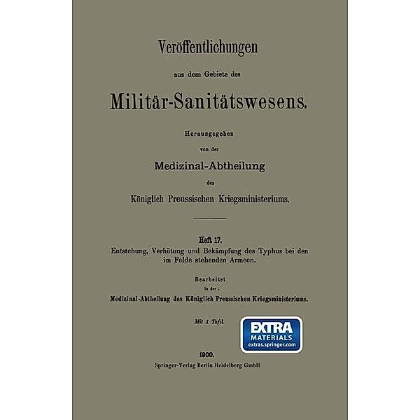 Entstehung, Verhütung und Bekämpfung des Typhus bei den im Felde stehenden Armeen / Veröffentlichungen aus dem Gebiete des Militär-Sanitätswesens, Kenneth A. Loparo