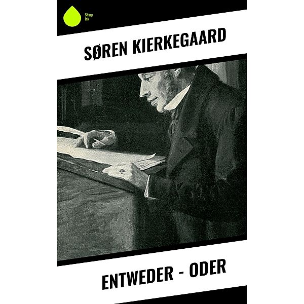 Entweder - Oder, Søren Kierkegaard