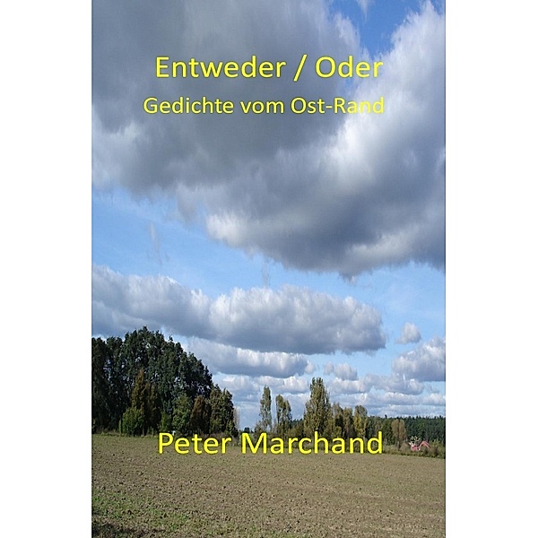 Entweder/Oder, Peter Marchand