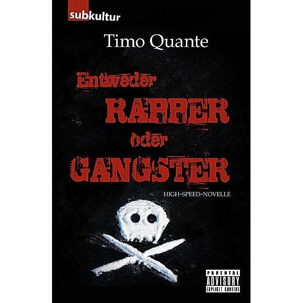 Entweder Rapper oder Gangster, Timo Quante