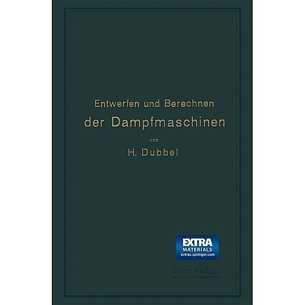 Entwerfen und Berechnen der Dampfmaschinen, Heinrich Dubbel
