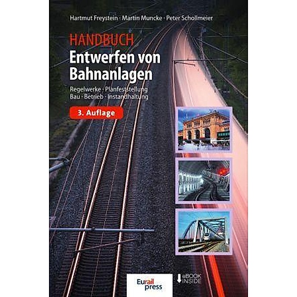 Entwerfen von Bahnanlagen, Hartmut Freystein, Martin Muncke, Peter Schollmeier
