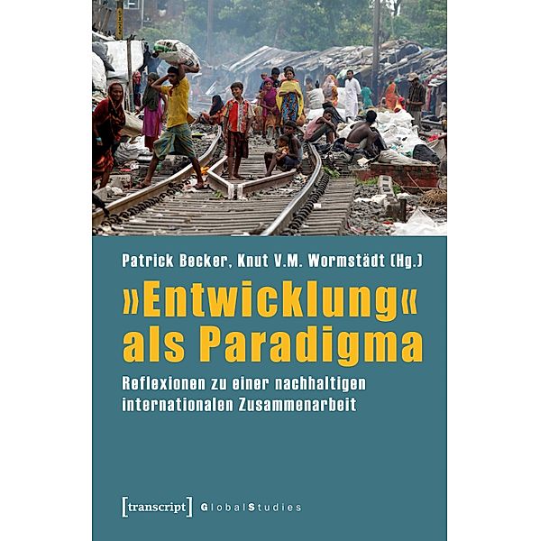 »Entwicklung« als Paradigma / Global Studies