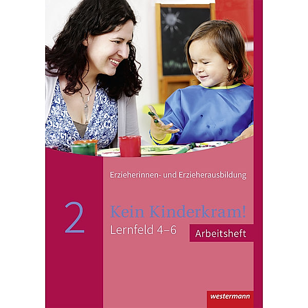 Entwicklung, Bildung, Professionalisierung, Arbeitsheft.Bd.2, Anja Berkemeier, Stefanie Dreissen, Kurt-Helmuth Eimuth, Volker Fischer, Andrea Friedhofen, Martin Gehlen, Anita Hüsemann, Lutz-Walter Müller-Till, Michael Ott