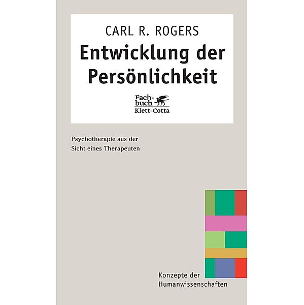 Entwicklung der Persönlichkeit (Konzepte der Humanwissenschaften) / Konzepte der Humanwissenschaften, Carl R. Rogers