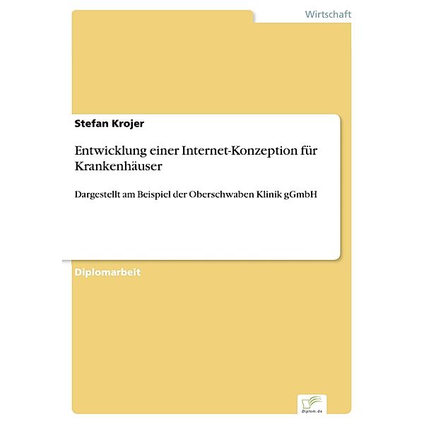 Entwicklung einer Internet-Konzeption für Krankenhäuser, Stefan Krojer