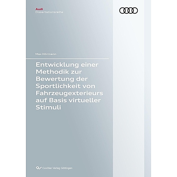 Entwicklung einer Methodik zur Bewertung der Sportlichkeit von Fahrzeugexterieurs auf Basis virtueller Stimuli, Max Hörmann