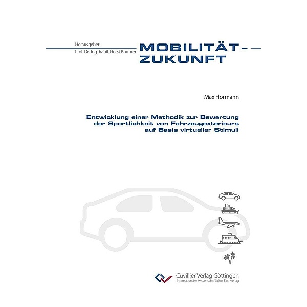 Entwicklung einer Methodik zur Bewertung der Sportlichkeit von Fahrzeugexterieurs auf Basis virtueller Stimuli
