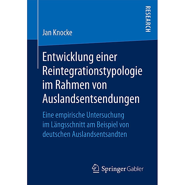 Entwicklung einer Reintegrationstypologie im Rahmen von Auslandsentsendungen, Jan Knocke