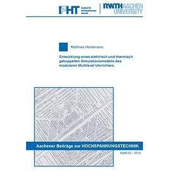 Entwicklung eines elektrisch und thermisch gekoppelten Simulationsmodells des modularen Multilevel Umrichters, Matthias Heidemann