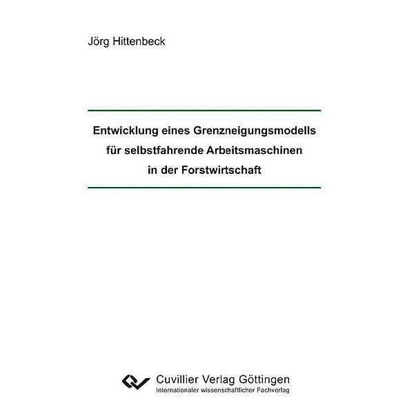 Entwicklung eines Grenzneigungsmodells für selbstfahrende Arbeitsmaschinen in der Forstwirtschaft