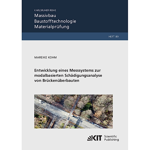 Entwicklung eines Messsystems zur modalbasierten Schädigungsanalyse von Brückenüberbauten, Mareike Kohm