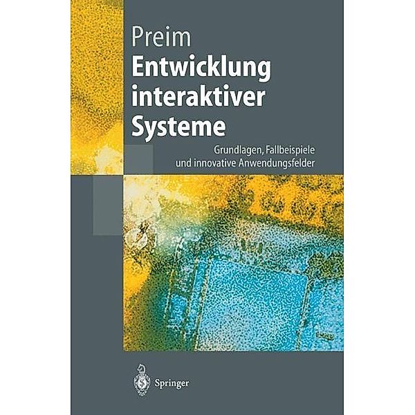 Entwicklung interaktiver Systeme / Springer-Lehrbuch, Bernhard Preim