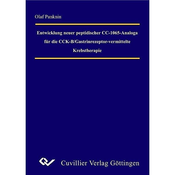 Entwicklung neuer peptidischer CC-1065 Analoga für die CCK-B/Gastrinrezeptor-vermittelte Krebstherapie