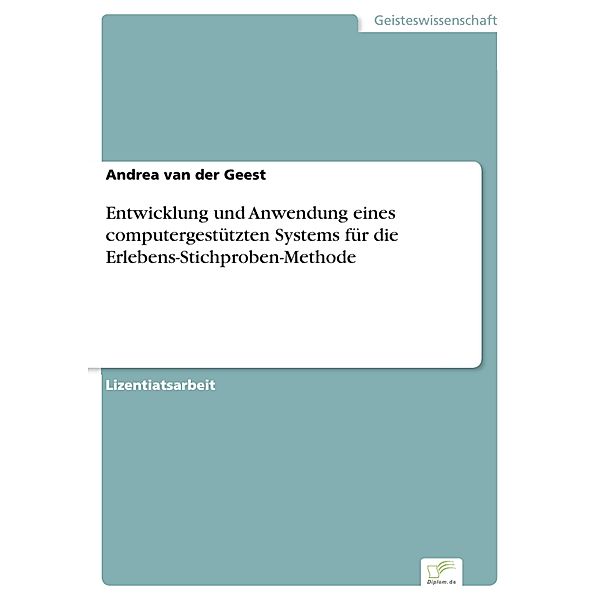 Entwicklung und Anwendung eines computergestützten Systems für die Erlebens-Stichproben-Methode, Andrea van der Geest