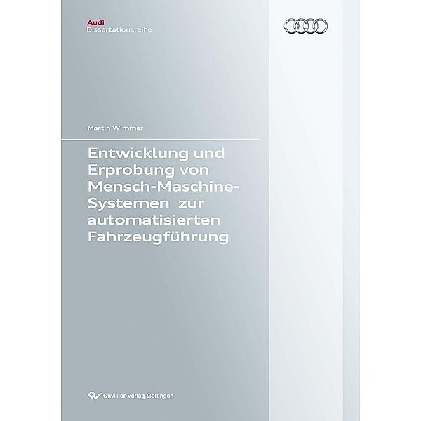 Entwicklung und Erprobung von Mensch-Maschine-Systemen zur automatisierten Fahrzeugführung