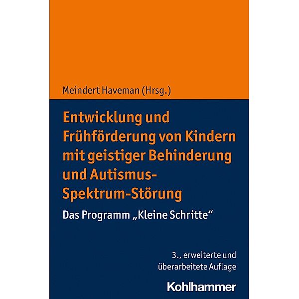 Entwicklung und Frühförderung von Kindern mit geistiger Behinderung und Autismus-Spektrum-Störung