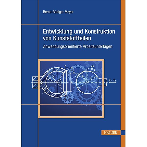 Entwicklung und Konstruktion von Kunststoffteilen, Bernd-Rüdiger Meyer
