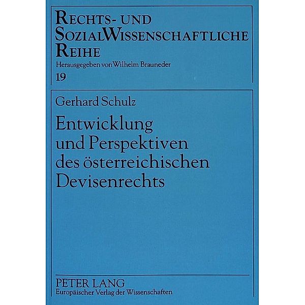 Entwicklung und Perspektiven des österreichischen Devisenrechts, Gerhard Schulz