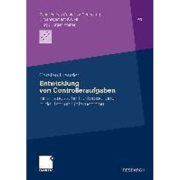 Entwicklung von Controlleraufgaben / Schriften des Center for Controlling & Management (CCM) Bd.41, Carsten Prenzler