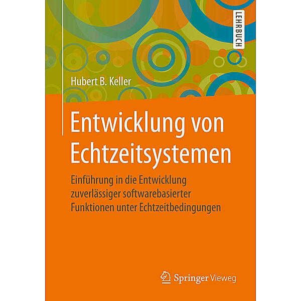 Entwicklung von Echtzeitsystemen, Hubert B. Keller