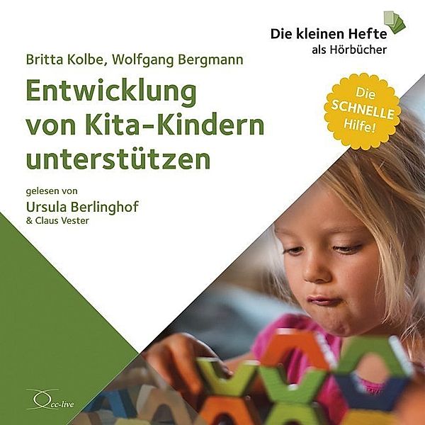 Entwicklung von Kita-Kindern unterstützen,1 Audio-CD, Wolfgang Bergmann, Britta Kolbe