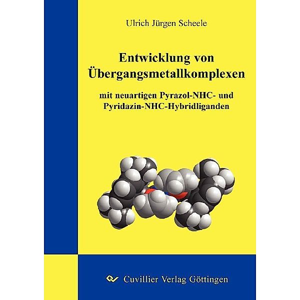 Entwicklung von Übergangsmetallkomplexen mit neuartigen Pyrazol-NHC- und Pyridazin-NHC-Hybridliganden