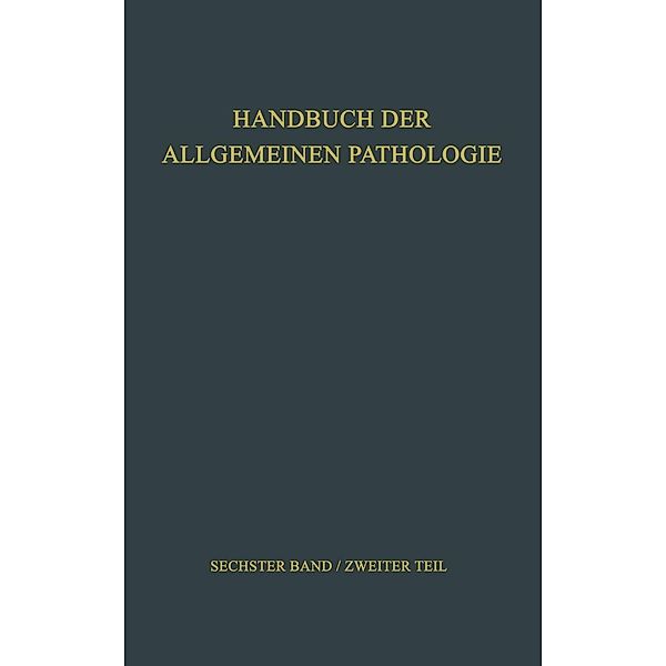 Entwicklung · Wachstum II / Handbuch der allgemeinen Pathologie Bd.6 / 2