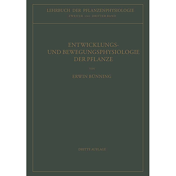 Entwicklungs- und Bewegungsphysiologie der Pflanze, Erwin Bünning