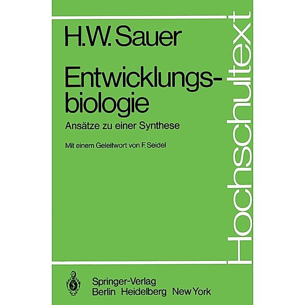 Entwicklungsbiologie / Hochschultext, Helmut W. Sauer