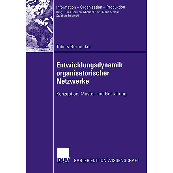 Entwicklungsdynamik organisatorischer Netzwerke, Tobias Bernecker
