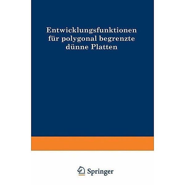 Entwicklungsfunktionen für polygonal begrenzte dünne Platten, Wilhelm Fuchssteiner