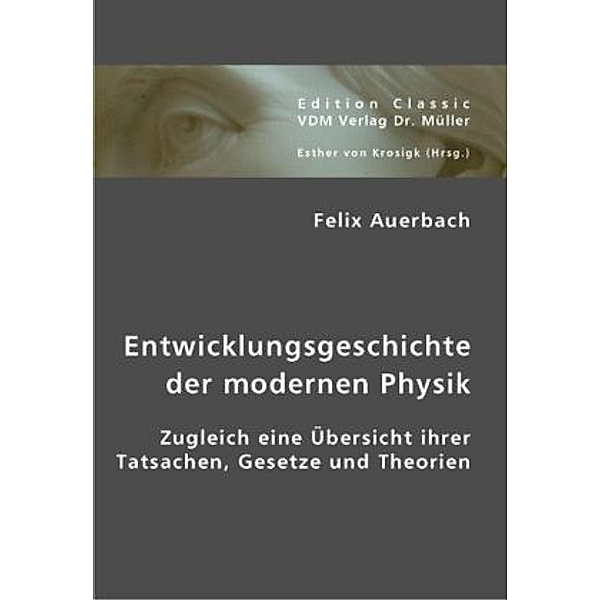 Entwicklungsgeschichte der modernen Physik, Felix Auerbach