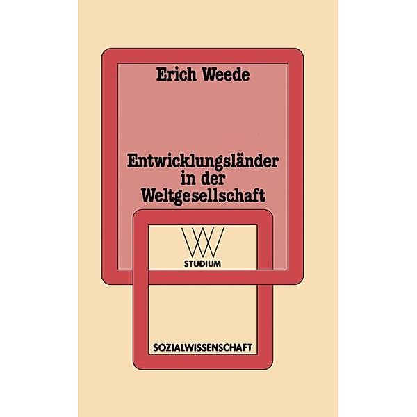 Entwicklungsländer in der Weltgesellschaft, Erich Weede