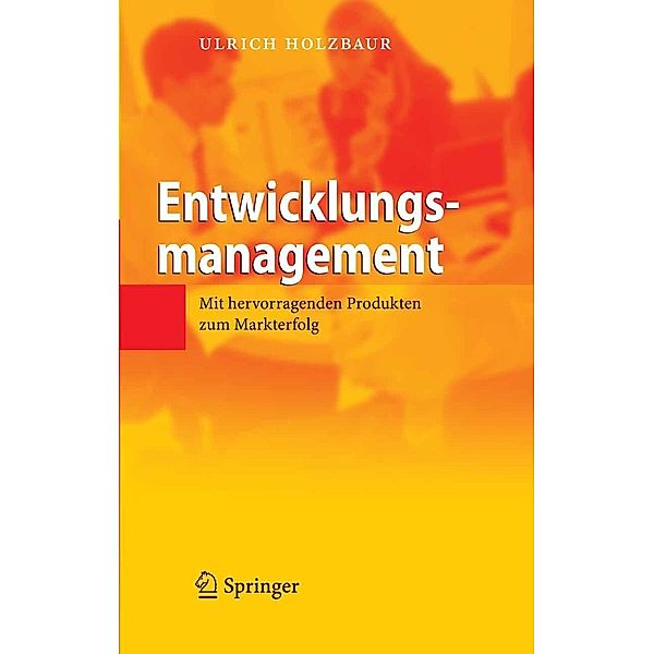 Entwicklungsmanagement, Ulrich Holzbaur